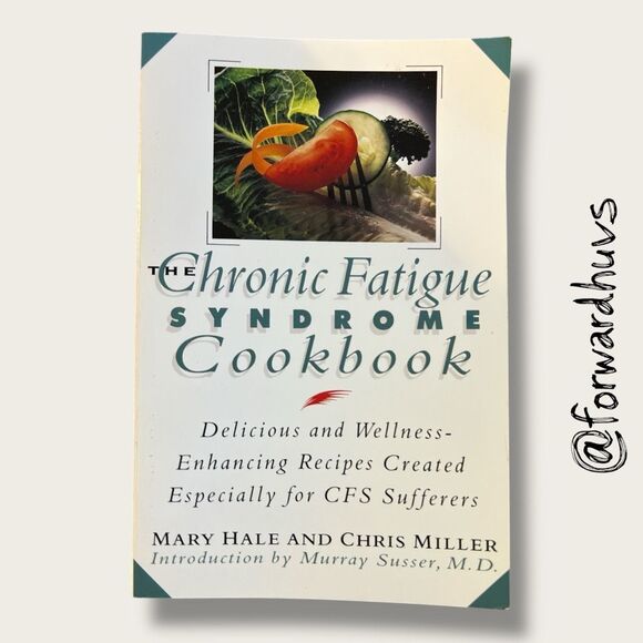 The Chronic Fatigue Syndrome Cookbook – Paperback Edition - Picture 1 of 9